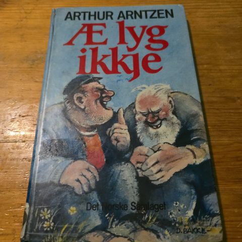 Arthur Arntzen - Æ lyg ikkje