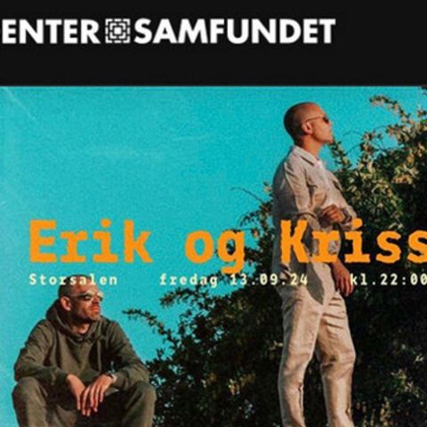 ønsker å kjøpe billett til eirik å kriss. samfundet 13.09