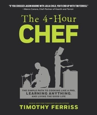 The 4-Hour Chef - The Simple Path to Cooking Like a Pro - 670 sider