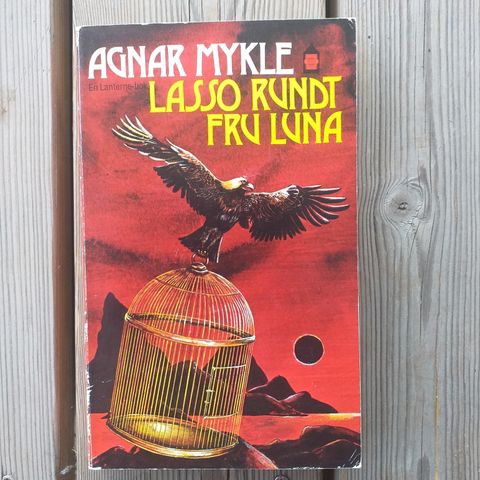 Agnar Mykle  Lasso rundt fru Luna