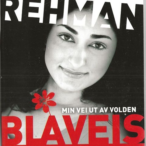 Shabana Rehman: Blåveis   - min vei ut av volden - Kagge 2010