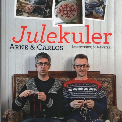 Bok, oppskrifter. Strikking. Arne og Carlos Julekuler.