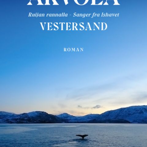 Vestersand Roman  av Ingeborg Arvola