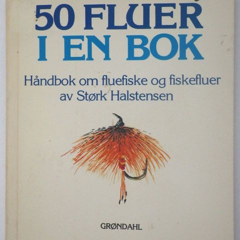 50 fluer i en bok, fluefiske og fiskefluer