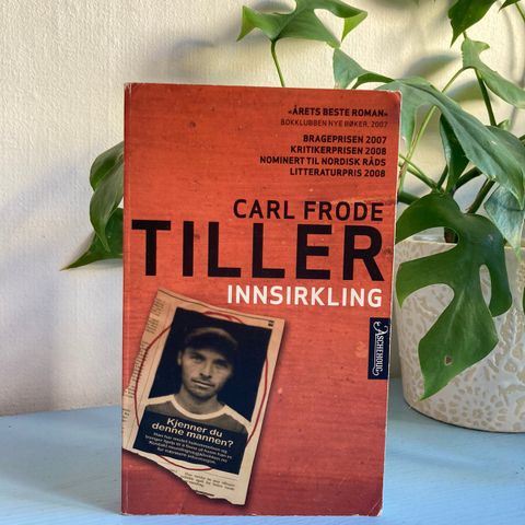 Carl Frode Tiller: Innsirkling