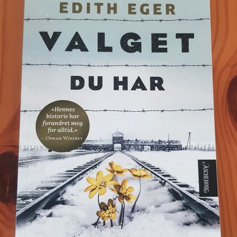 Valget du har " Edith Eger "