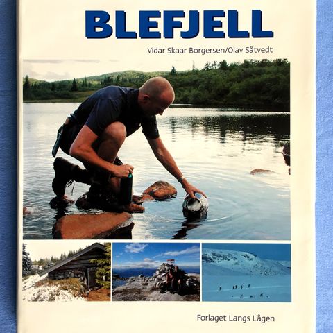 BLEFJELL - flott bok av Vidar Skaar Borgersen og Olav Såtvedt