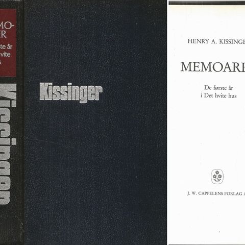 Kissinger: MEMOARER   De første år i Det hvite hus - Cappelen 1979