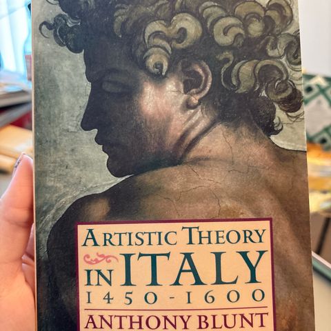 Artistic Theory in Italy 1450–1600 - Anthony Blunt