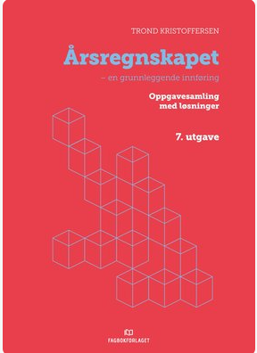 Årsregnskapet - oppgavesamling med løsninger