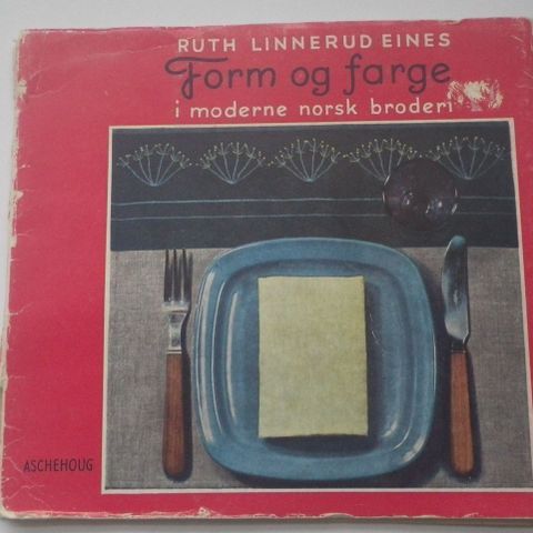 Broderiheftefra 1956 - Form og farge i moderne norsk broderi