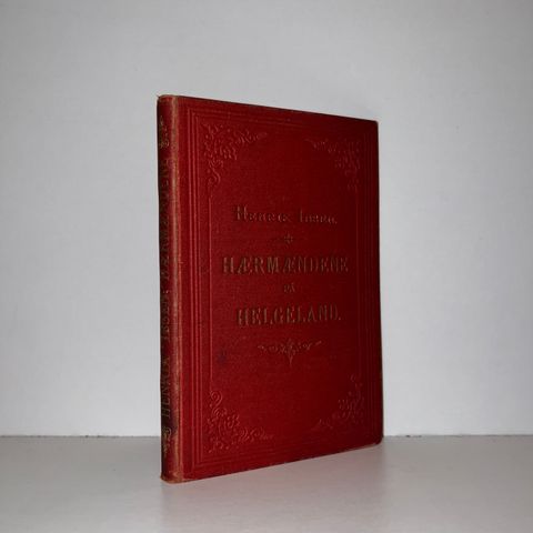 Hærmændene på Helgeland. Skuespil i fire Handlinger - Henrik Ibsen. 1875