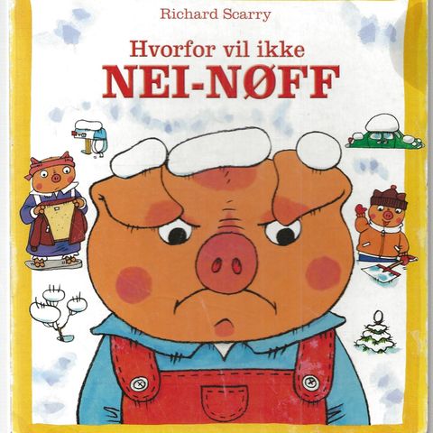 Richard Scarry: Hvorfor vil ikke NEI-NØFF - exlibriz  2009