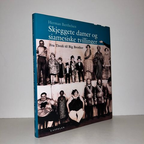 Skjeggete damer og siamesiske tvillinger - Herman Berthelsen. 2002