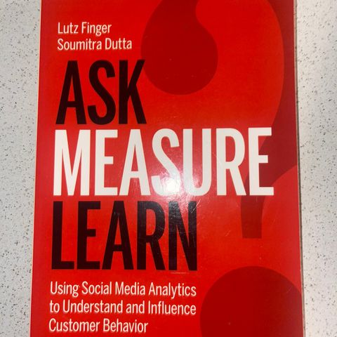 « Ask, Measure, Learn » - Lutz Finger