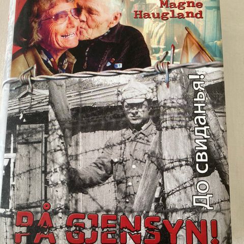 Do Svidanija  - På gjensyn    Magne Haugland