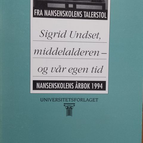 Sigrid undset.middelalderen og vår egen tid.1994.