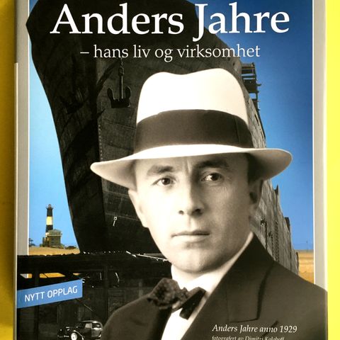 ANDERS JAHRE - hans liv og virksomhet