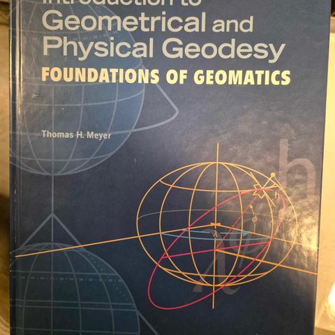 Introduction to Geometrical and Physical Geodesy av Thomas H. Meyer