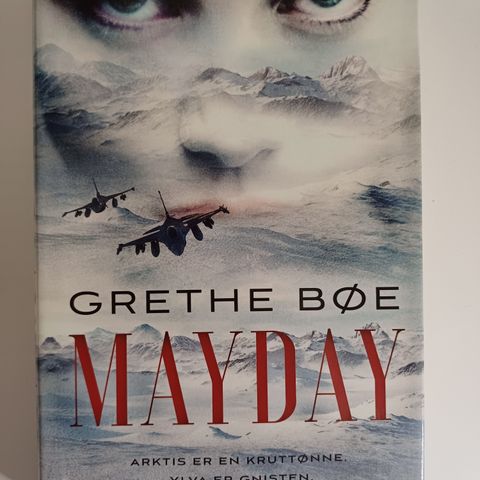 Mayday : Grethe Bøe