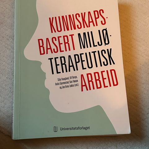 Kunnskapsbasert miljøterapeutisk arbeid