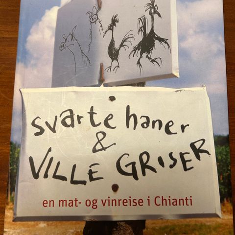 Svarte haner og ville griser - en mat- og vinreise i Chianti