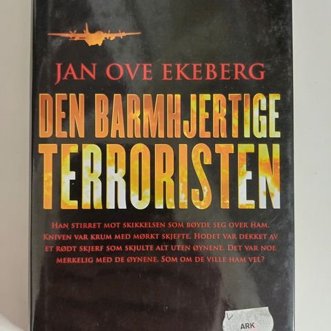 Den barmhjertige terroristen: kriminalroman  Av  Jan Ove Ekeberg