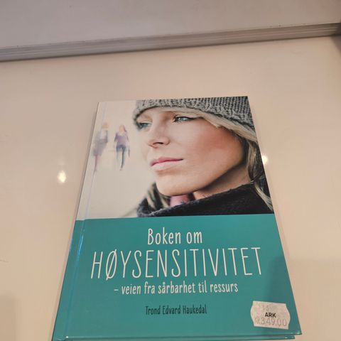 Boken om høysensitivitet. Trond Edvard Haukedal