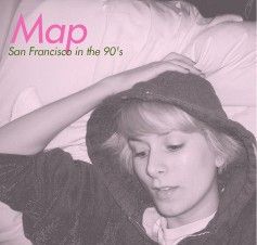 Map – San Francisco In The 90's, 2006