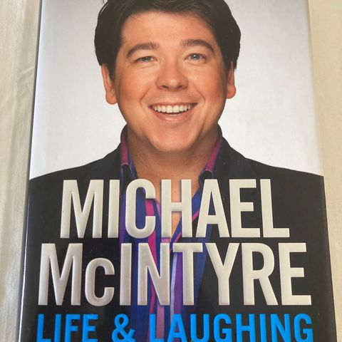 Michael McIntyre Life & Laughing