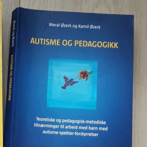 Autisme og pedagogikk. Meral R. Øzerk og
Kamil Øzerk