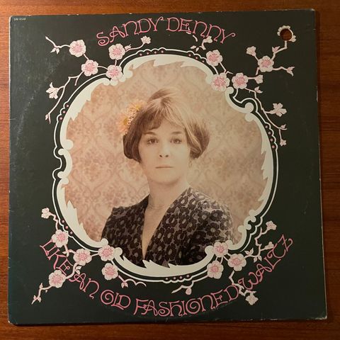 Sandy Denny - Like An Old Fashion Waltz