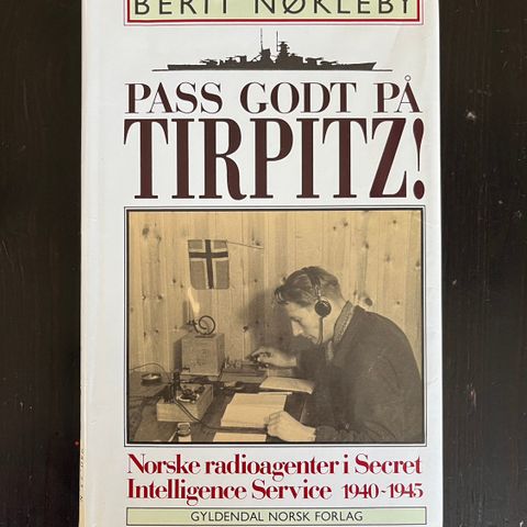 Berit Nøkleby - Pass godt på Tirpitz!