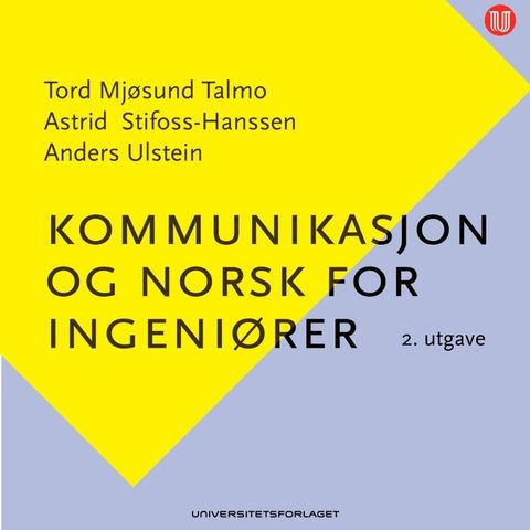 Kommunikasjon og norsk for ingeniører - Teknisk fagskole - Norskbok