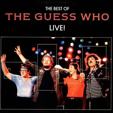 The Guess Who – The Best Of The Guess Who-Live!