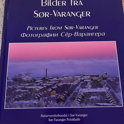 Bilder fra Sør-Varanger ØNSKES KJØPT😊