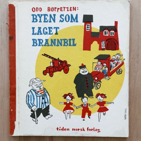 Odd Børretzen: Byen som laget brannbil, 1959, 1. utgave