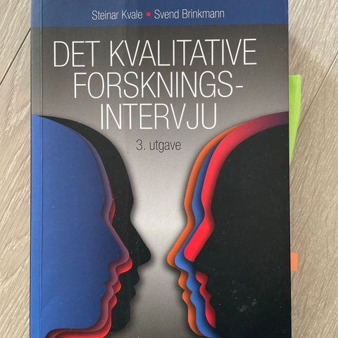 Det kvalitative forskningsintervju 3 utgave