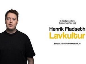 To billetter Henrik Fladseth, Lavkultur