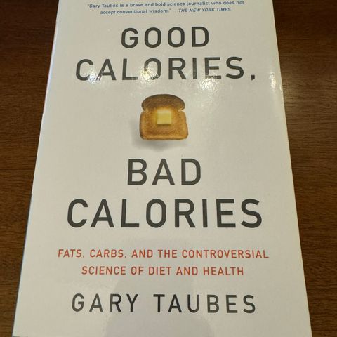 Gary Taubes - Good Calories, Bad Calories