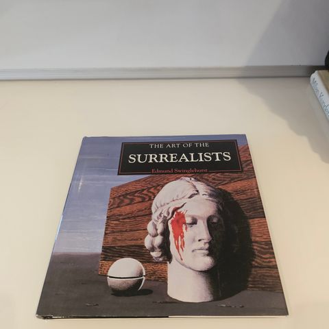 TheArt of The Surrealists. Edmund Swinglehurst