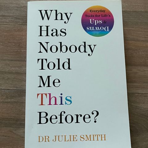 Why has nobody told me this before - bok av Dr Julie Smith