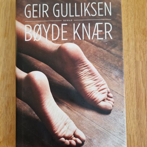 Geir Gulliksen - Bøyde knær