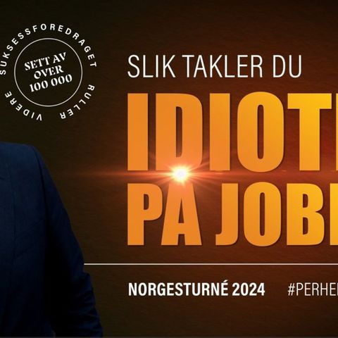 2 stk billetter til foredraget Slik takler du idiotene på jobben!