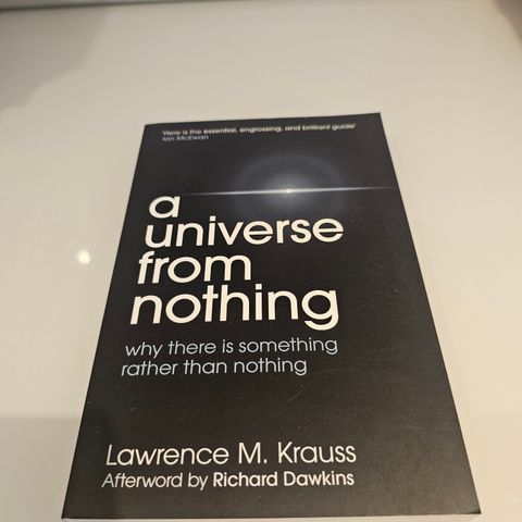 A universe from nothing. Lawrence M. Krauss