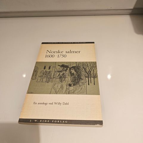 Norske salmer 1600 - 1750. En antologi ved Willy Dahl