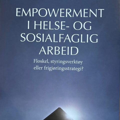 Empowerment i helse- og sosialfaglig arbeid