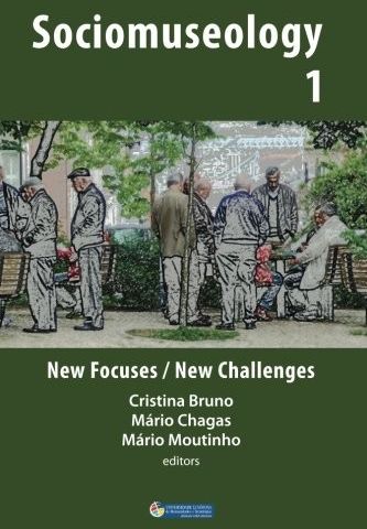 New focuses/ New challenges: Volume 1 (Sociomuseology)