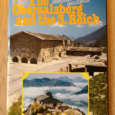 The Obersalzberg and the 3. Reich