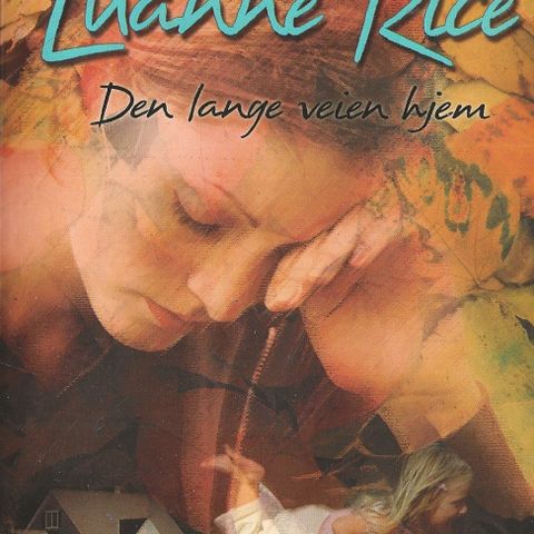 Luanne Rice: Den lange veien hjem - DAMM Egmont 2007